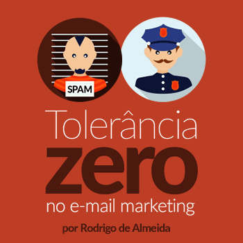 Tolerância zero contra o spam!