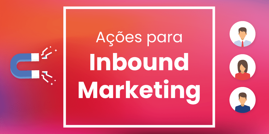 Ações para Inbound Marketing