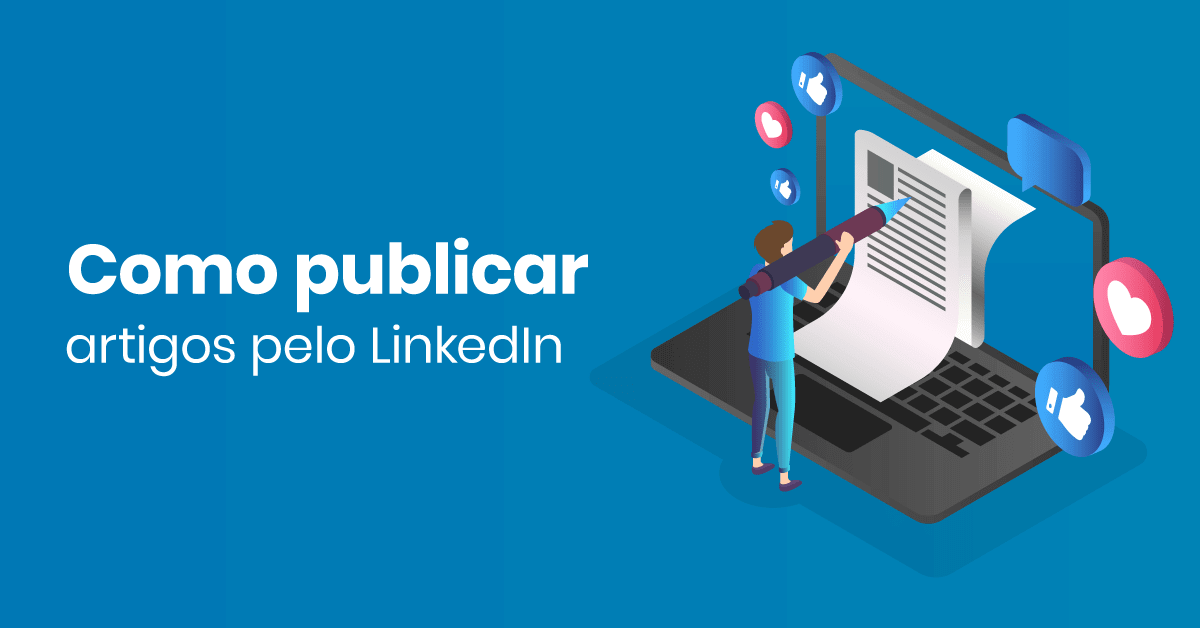 como publicar artigos no linkedin