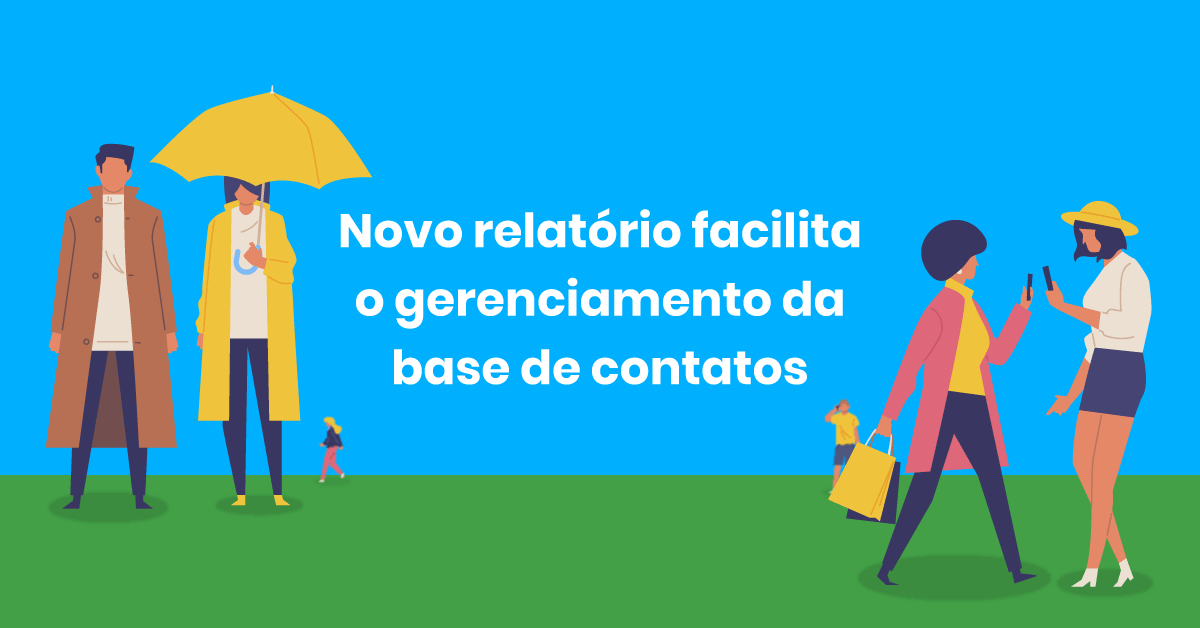 novo-relatorio-facilita-o-gerenciamento-da-base-de-contatos