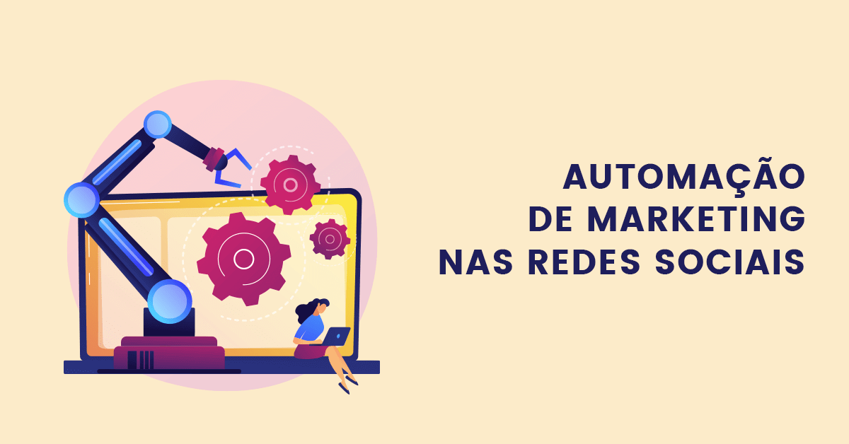 Automacao de marketing nas redes sociais