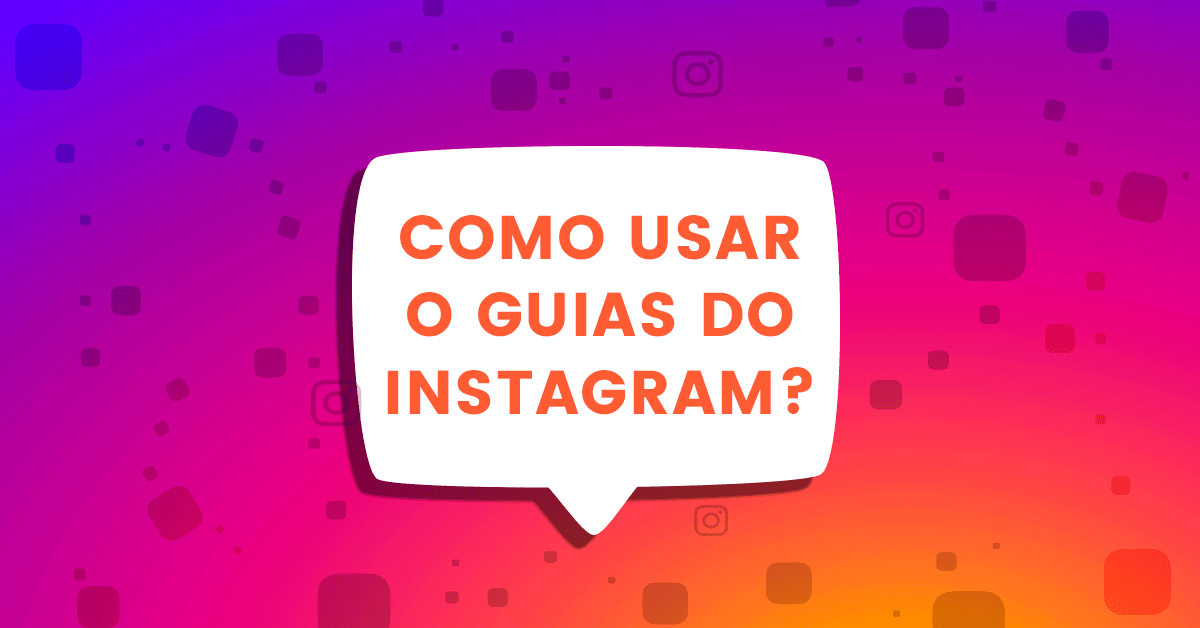 Guias do Instagram