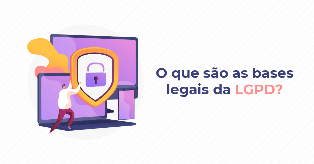 bases legais da LGPD