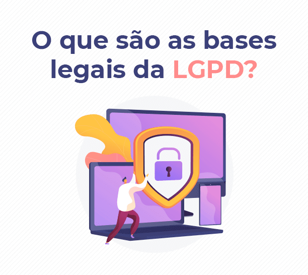 bases legais da LGPD