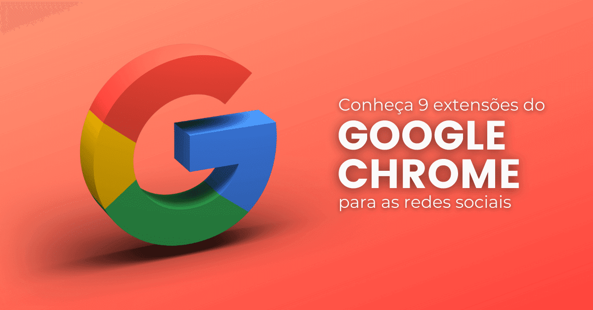 extensões do Google Chrome para redes sociais