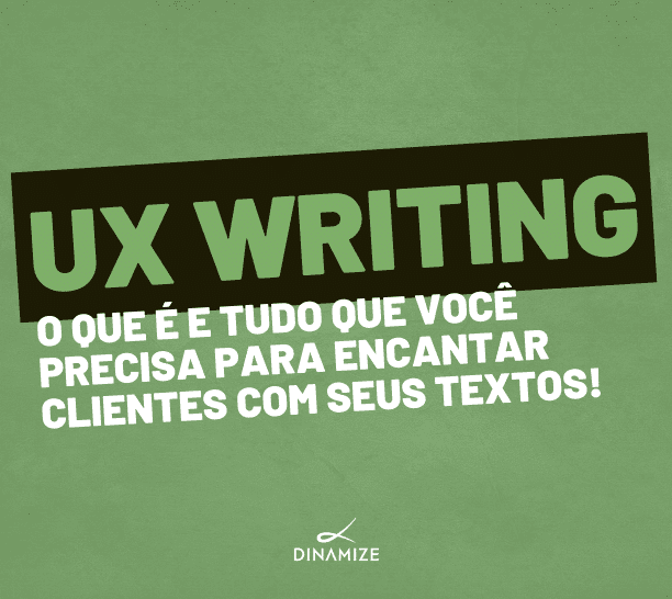 Read more about the article UX Writing: o que é e tudo que você precisa para encantar clientes com seus textos!