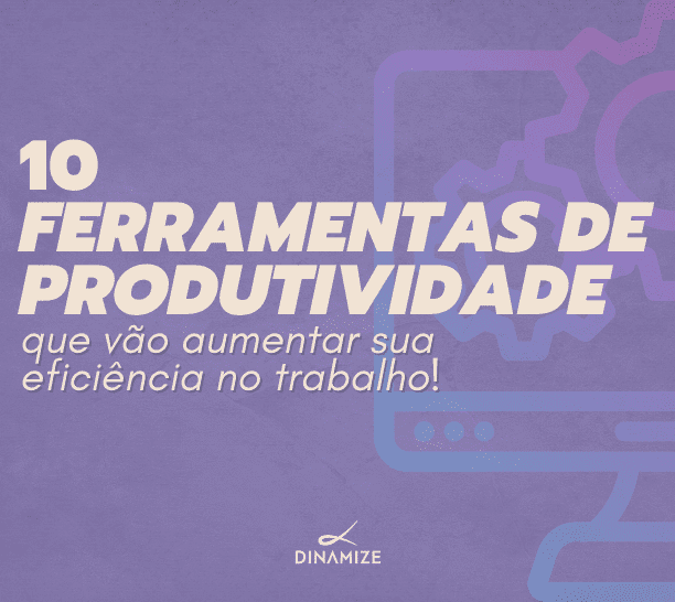 ferramentas de produtividade