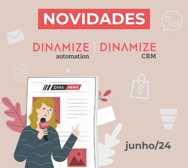 Novidades da Dinamize em junho